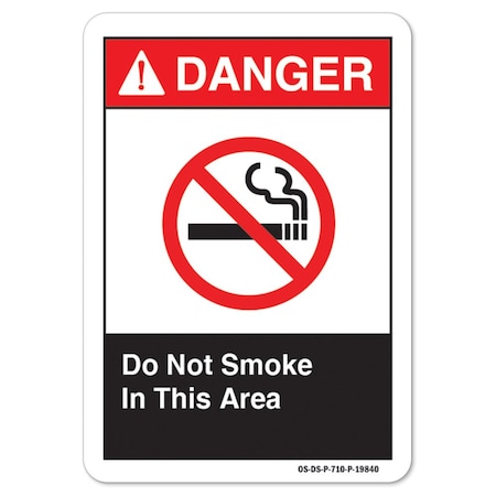 Signmission ANSI Danger Sign, Do Not Smoke In This Area, 7in X 5in Decal, 5" W, 7" L, Landscape OS-DS-D-57-L-19840